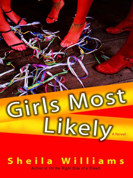 Title details for Girls Most Likely by Sheila Williams - Available